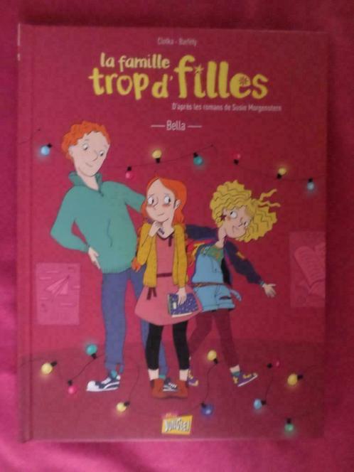 La famille trop d'filles Bella de Clotka et Bartéfy, Boeken, Stripverhalen, Nieuw, Eén stripboek, Ophalen of Verzenden
