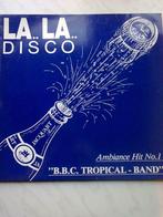 B.B.C. Tropical Band ‎: La La Disco (12"), Cd's en Dvd's, Vinyl | Dance en House, Ophalen of Verzenden, Disco