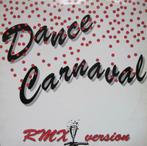 Maxi single Dance carnaval (RMX version), Ophalen of Verzenden, Dance Populair, 12 inch