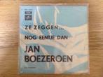 single jan boezeroen, Ophalen of Verzenden, 7 inch, Nederlandstalig, Single