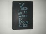 Weg- en Waterbouwkunde, deel IV Bruggen, Livres, Technique, Struyk & Van Der Veen, Enlèvement, Utilisé, Architecture