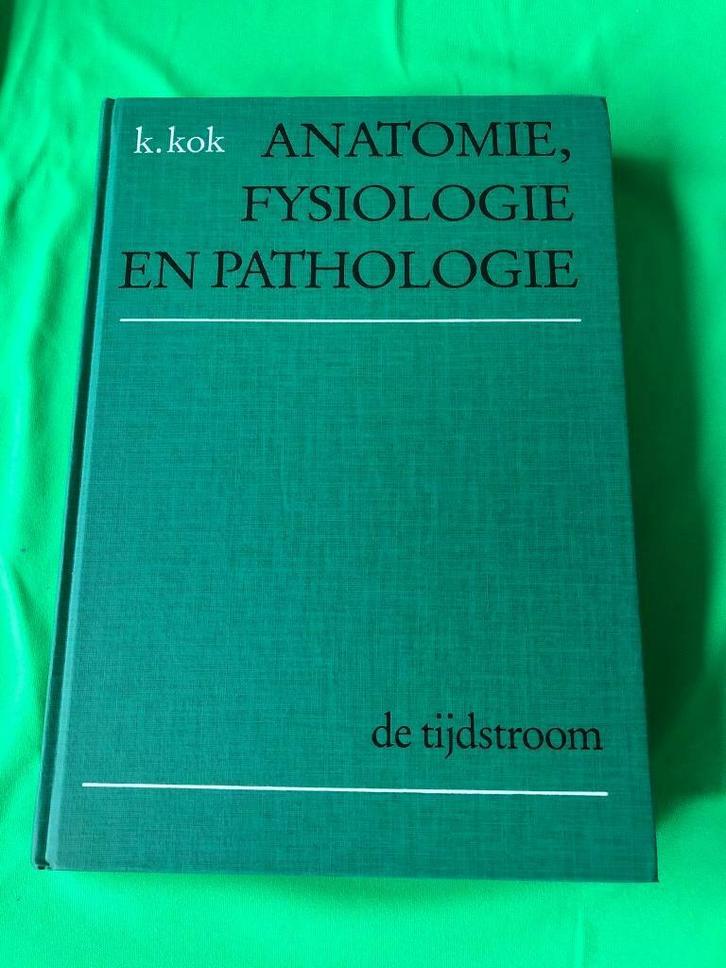 Anatomie , fysiologie en pathologie ( K. Kok )., Boeken, Studieboeken en Cursussen, Gelezen, Ophalen of Verzenden