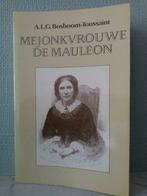 Mejonkvrouwe de Mauléon - A.L.G. Bosboom-Toussaint, Ophalen of Verzenden, Zo goed als nieuw, Nederland, A.L.G. Bosboom-Toussaint