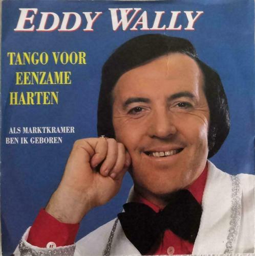 EDDY WALLY - Tango voor eenzame harten (single), Cd's en Dvd's, Vinyl Singles, Zo goed als nieuw, Single, Nederlandstalig, 7 inch