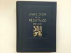 LIVRE D’OR DE LA RESISTANCE BELGE ., Enlèvement ou Envoi, Comme neuf