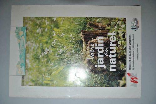 Votre jardin au naturel Région wallonne 1995, Livres, Journaux & Revues, Utilisé, Envoi