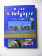 Belle Belgique les 100 certitudes de l'excursionniste, Boeken, Gelezen, Ophalen of Verzenden