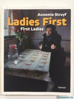 Ladies First - Annemie Struyf (Lannoo, 2008), Boeken, Ophalen of Verzenden, Gelezen