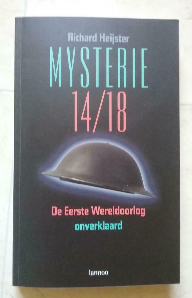 Mysterie 14/18, Boeken, Oorlog en Militair, Zo goed als nieuw, Algemeen, Voor 1940, Ophalen of Verzenden