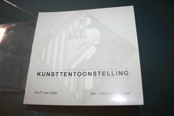 ’T Verlaten Kind - Kunsttentoonstelling 24-27 mei 1996 Sint-, Boeken, Kunst en Cultuur | Beeldend, Gelezen, Schilder- en Tekenkunst