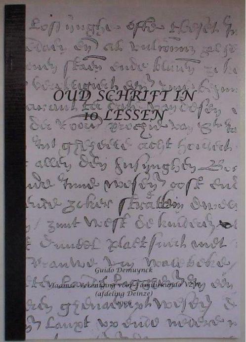 Paleografie: Oud schrift in 10 lessen, Boeken, Geschiedenis | Nationaal, Nieuw, 19e eeuw, Ophalen of Verzenden