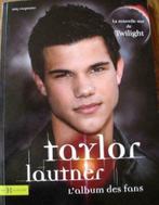 Livre "Taylor Lautner, L'album des fans"., Ophalen of Verzenden, Zo goed als nieuw, Personen