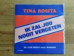 single tina rosita, Cd's en Dvd's, Ophalen of Verzenden, 7 inch, Nederlandstalig, Single