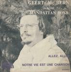 Geert Mc Bern – Allez, allez / Notre vie est une chanson, Pop, Ophalen of Verzenden, 7 inch, Single
