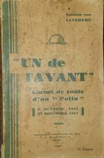 "Un de l'avant" - Carnet de route d'un "poilu", Enlèvement ou Envoi, Avant 1940, Utilisé, Lefebvre Gaston