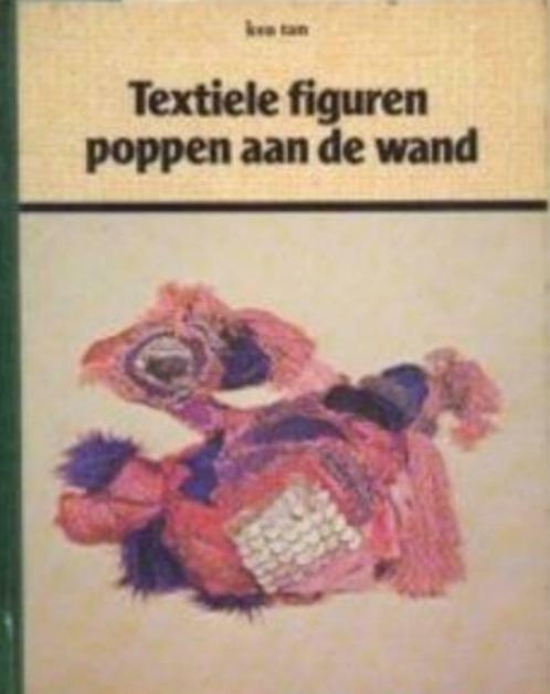 Textiele figuren, poppen aan de wand, Kea Tan, Boeken, Hobby en Vrije tijd, Ophalen of Verzenden