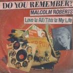 Malcolm Roberts – Love is all / This is my life - Single, Pop, Gebruikt, Ophalen of Verzenden, 7 inch