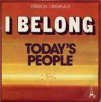 Today's People ‎– I Belong, Verzenden, Overige formaten, Poprock