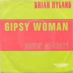 Brian Hyland – Gipsy woman – Single – 45 rpm, CD & DVD, Vinyles | Autres Vinyles, Enlèvement ou Envoi