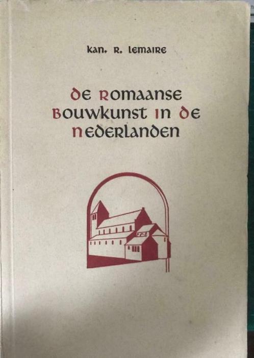 De Romaanse bouwkunst in de Nederlanden, Kan.R.Lemaire, Boeken, Kunst en Cultuur | Architectuur, Ophalen of Verzenden