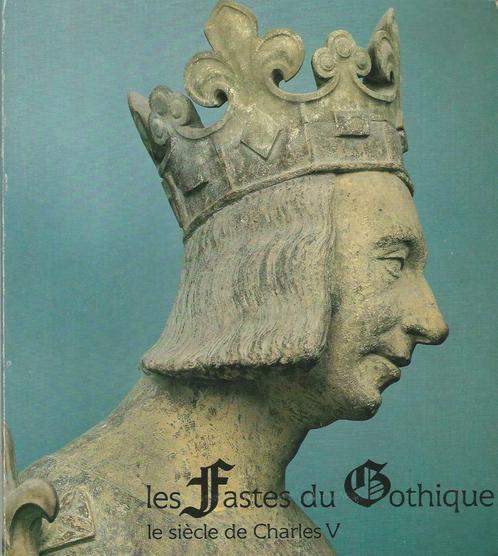 Les Fastes du Gothique. Le siécle de Charles V, Boeken, Kunst en Cultuur | Beeldend, Beeldhouwkunst, Ophalen of Verzenden