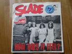 Slade -  How Does It Feel?, CD & DVD, Vinyles | Rock, Enlèvement ou Envoi