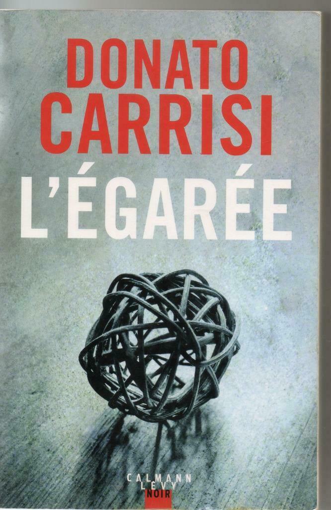 Donato Carrisi : l'égarée, Boeken, Detectives, Ophalen of Verzenden