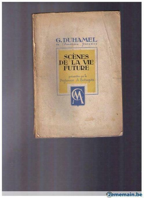 Scènes de la Vie Future de Georges Duhamel 1948, Boeken, Filosofie, Gelezen, Ophalen of Verzenden