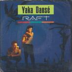 Raft – Yaka dansé / Leisure - Single, Pop, Gebruikt, Ophalen of Verzenden, 7 inch