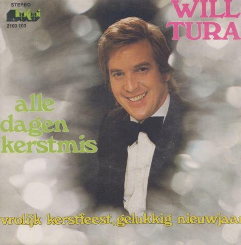 Will Tura – Alle dagen Kerstmis - Single, CD & DVD, Vinyles Singles, Utilisé, Single, En néerlandais, 7 pouces, Enlèvement ou Envoi