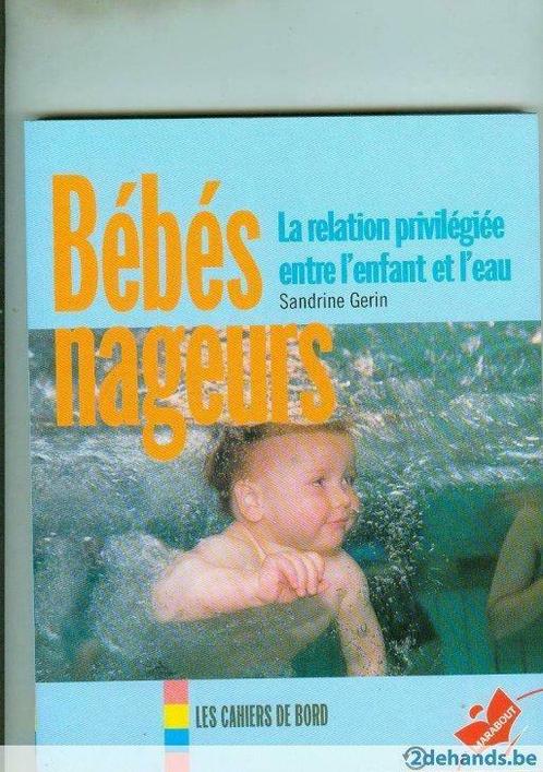 Bébés naguers Sandrine Gerin 128 pgs, Livres, Grossesse & Éducation, Neuf
