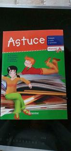 Livre manuel scolaire français Astuce 3A  + livre exercices, Frans, Ophalen of Verzenden, Zo goed als nieuw