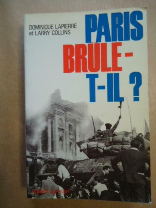 DOMINIQUE LAPIERRE - LARRY COLLINS PARIS BRÛLE-T-IL?, Livres, Guerre & Militaire, Utilisé, Enlèvement ou Envoi