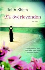 DE OVERLEVENDEN - John SHORS, Ophalen of Verzenden, Zo goed als nieuw, Nederland