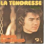 45T Daniel Guichard La tendresse Barclay 61.533 France 1972, Enlèvement ou Envoi, 7 pouces, Pop, Single