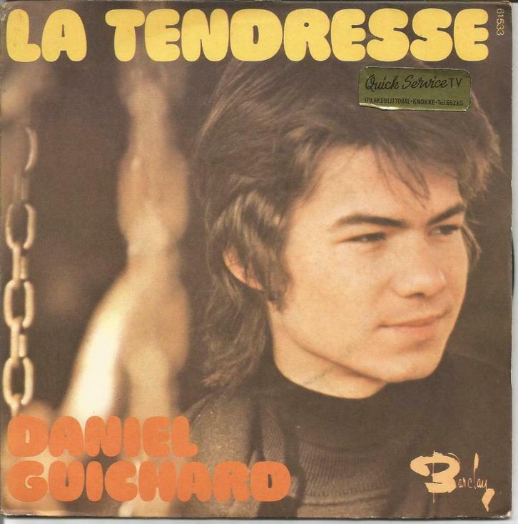 45T Daniel Guichard La tendresse Barclay 61.533 France 1972, Cd's en Dvd's, Vinyl Singles, Single, Pop, 7 inch, Ophalen of Verzenden