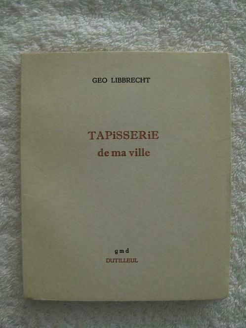 Tournai Géo Libbrecht - EO 1955 rare tirage limité dédicacé, Livres, Histoire nationale, Utilisé, Enlèvement ou Envoi