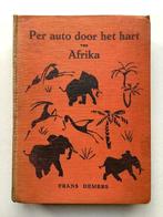 Per auto door het hart van Afrika - Frans Demers, Livres, Récits de voyage, Afrique, Enlèvement ou Envoi