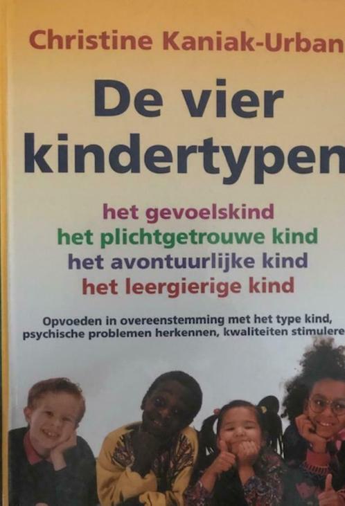 De vier kindertypen, Christine Kaniak-Urban, Boeken, Psychologie, Ophalen of Verzenden