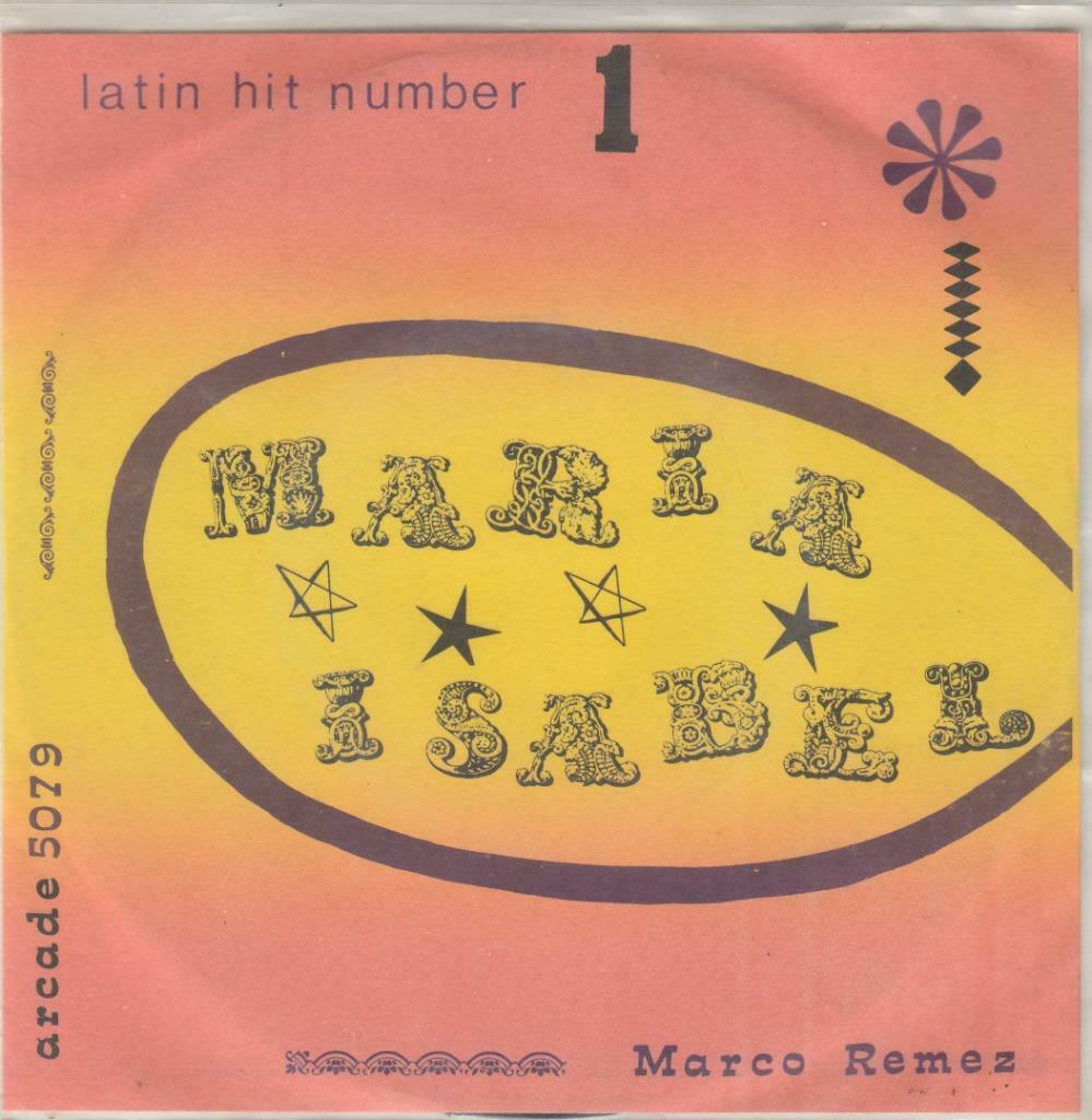 45T: Marco Remez: Maria Isabel : Latin : BE : Arcade, Latino et Salsa, Enlèvement ou Envoi, Single, Comme neuf