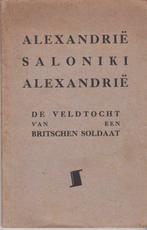 Alexandrië Saloniki Alexandrië, De veldtocht van een Britsch, Boeken, Gelezen, Ophalen of Verzenden, Europa