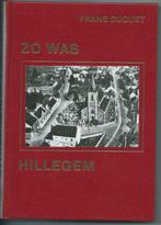 Zo was Hillegem, Ophalen of Verzenden, 20e eeuw of later, Nieuw, Frans Duquet