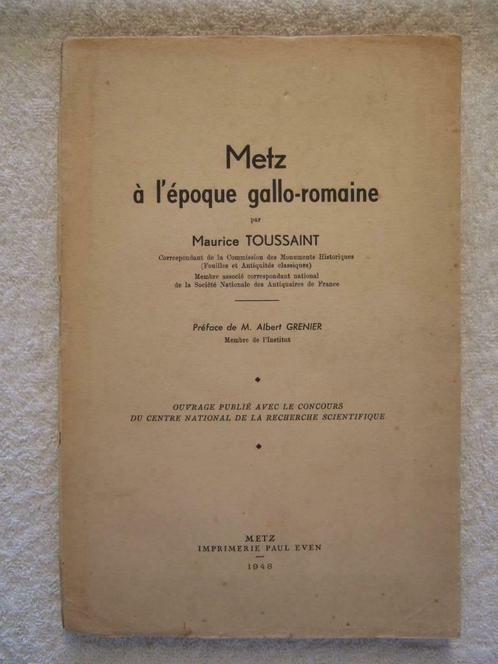 Alsace Champagne Ardenne Lorraine Moselle Metz - rare 1948, Livres, Histoire mondiale, Utilisé, Enlèvement ou Envoi