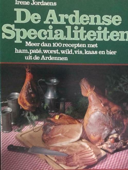 De Ardense specialiteiten, Irene Jordaens, Boeken, Kookboeken, Ophalen of Verzenden