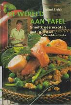 Kookboek "De wereld aan tafel - Smeltkroesrecepten"., Enlèvement ou Envoi