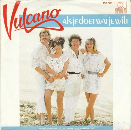 45T: Vulcano: Als je doet wat je wilt, Cd's en Dvd's, Vinyl | Nederlandstalig, Gebruikt, Overige formaten, Ophalen of Verzenden