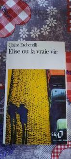 Livre français : Elise ou la vraie vie, Belgique, Utilisé, Enlèvement ou Envoi, Claire etcherelli