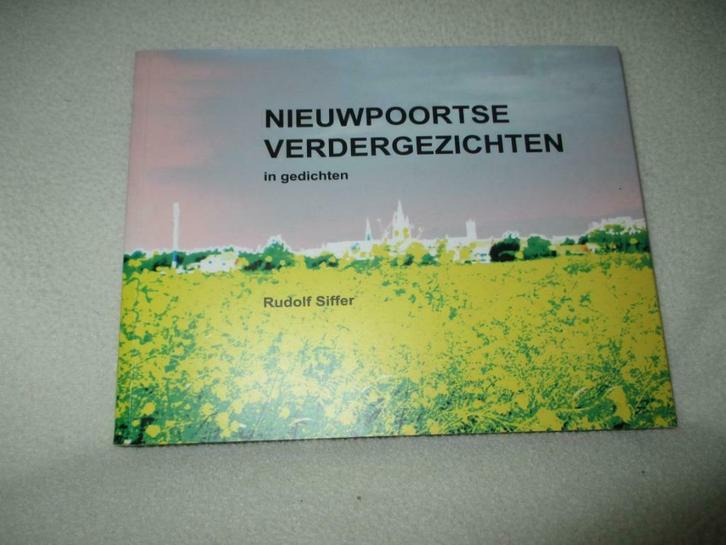 Nieuwpoortse verdergezichten – Rudolf Siffer In Gedichten, Boeken, Gedichten en Poëzie, Zo goed als nieuw, Eén auteur, Ophalen of Verzenden