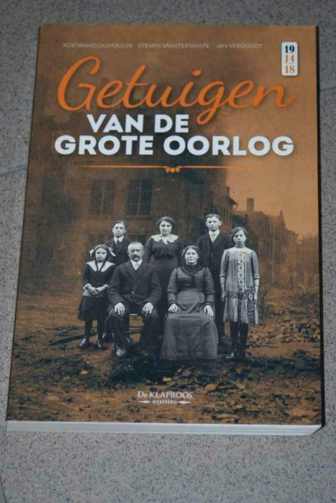 Getuigen van de grote oorlog dumoulin vansteenkiste verdoodt, Livres, Guerre & Militaire, Comme neuf, Enlèvement ou Envoi