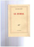 Le Zubial, d'Alexandre Jardin - Gallimard 1997, Utilisé, Enlèvement ou Envoi, Alexandre Jardin